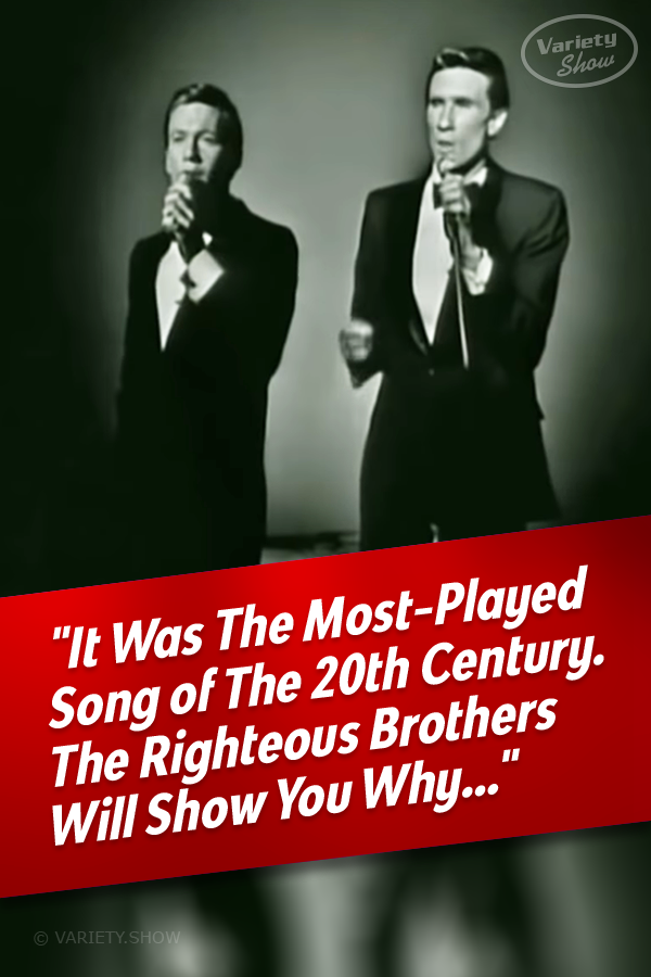 Let The Righteous Brothers #1 Hit Show You Why It\'s The Century\'s Most Played