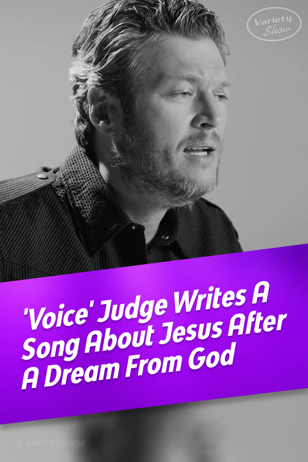 \'Voice\' Judge Writes A Song About Jesus After A Dream From God