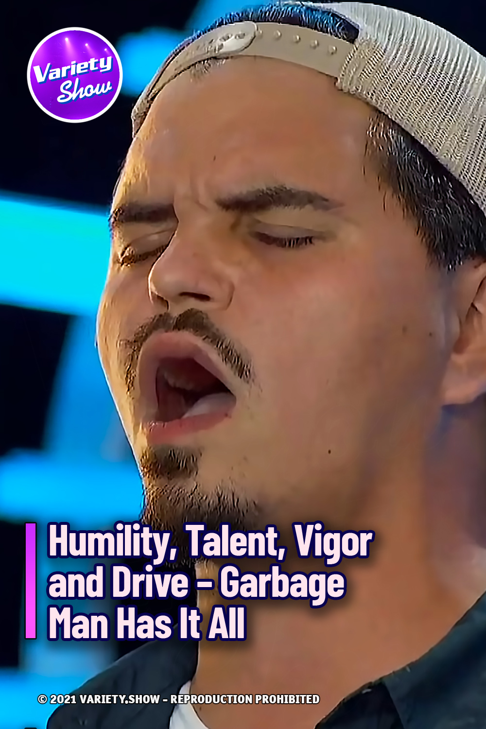 Humility, Talent, Vigor and Drive - Garbage Man Has It All