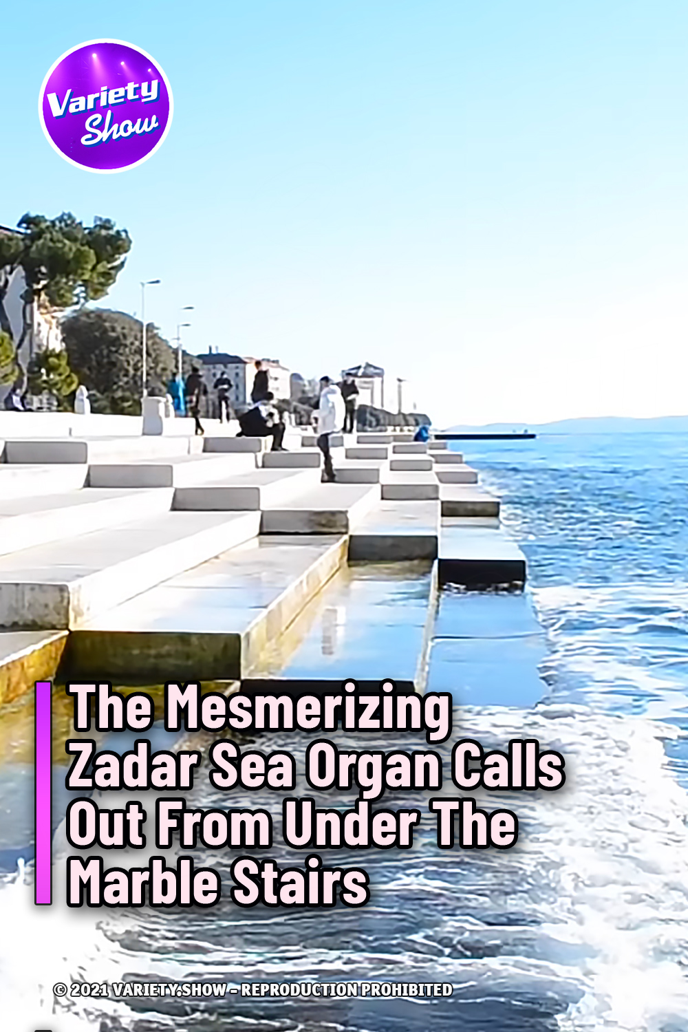 The Mesmerizing Zadar Sea Organ Calls Out From Under The Marble Stairs