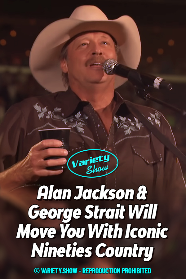 Alan Jackson & George Strait Will Move You With Iconic Nineties Country