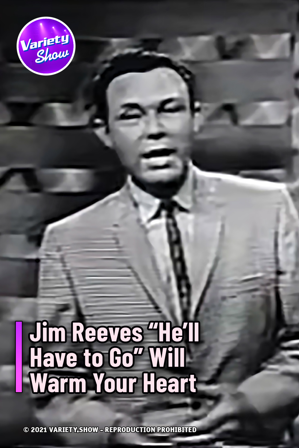 Jim Reeves “He’ll Have to Go” Will Warm Your Heart