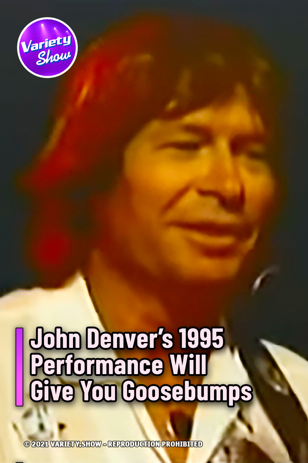 John Denver’s 1995 Performance Will Give You Goosebumps
