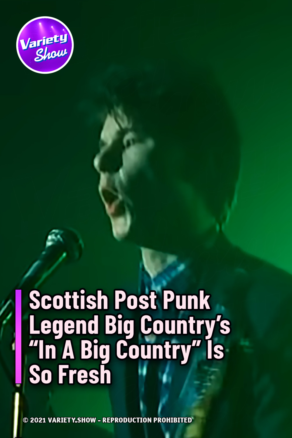 Scottish Post Punk Legend Big Country’s “In A Big Country” Is So Fresh
