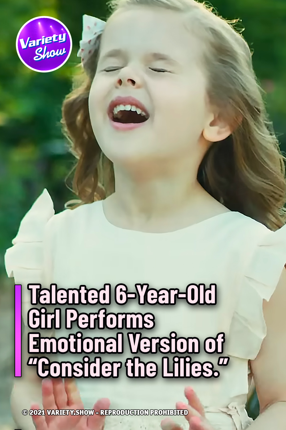 Talented 6-Year-Old Girl Performs Emotional Version of “Consider the Lilies.”