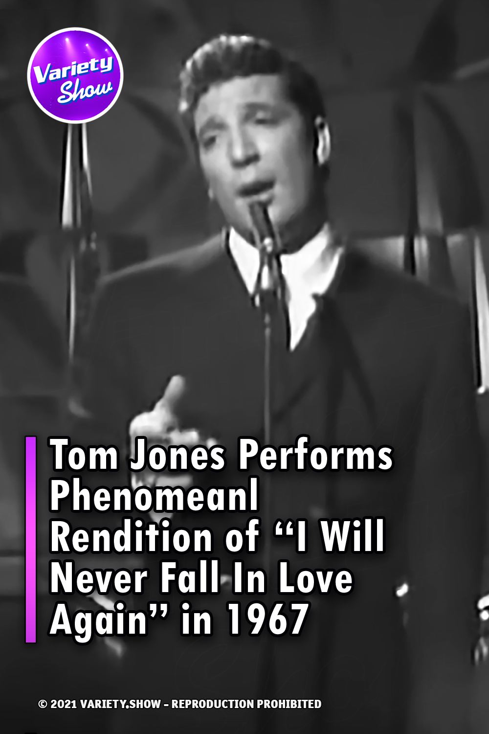 Tom Jones Performs Phenomeanl Rendition of “I Will Never Fall In Love Again” in 1967