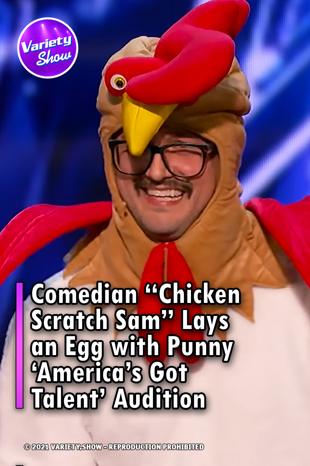 Comedian “Chicken Scratch Sam” Lays an Egg with Punny ‘America’s Got Talent’ Audition