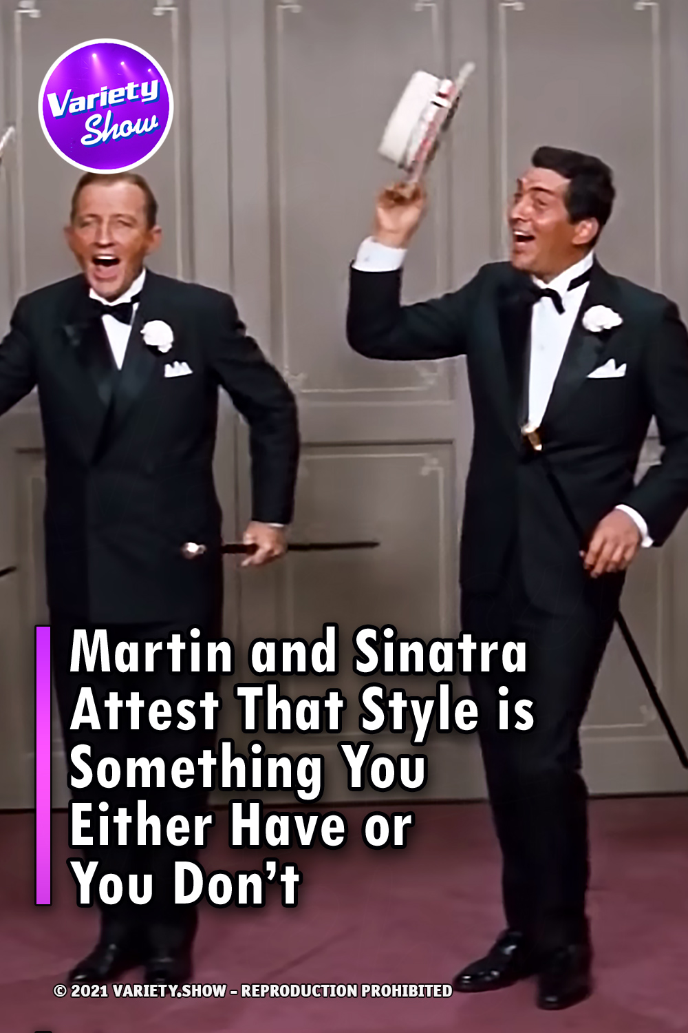 Martin and Sinatra Attest That Style is Something You Either Have or You Don’t