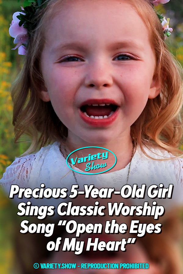 Precious 5-Year-Old Girl Sings Classic Worship Song “Open the Eyes of My Heart”