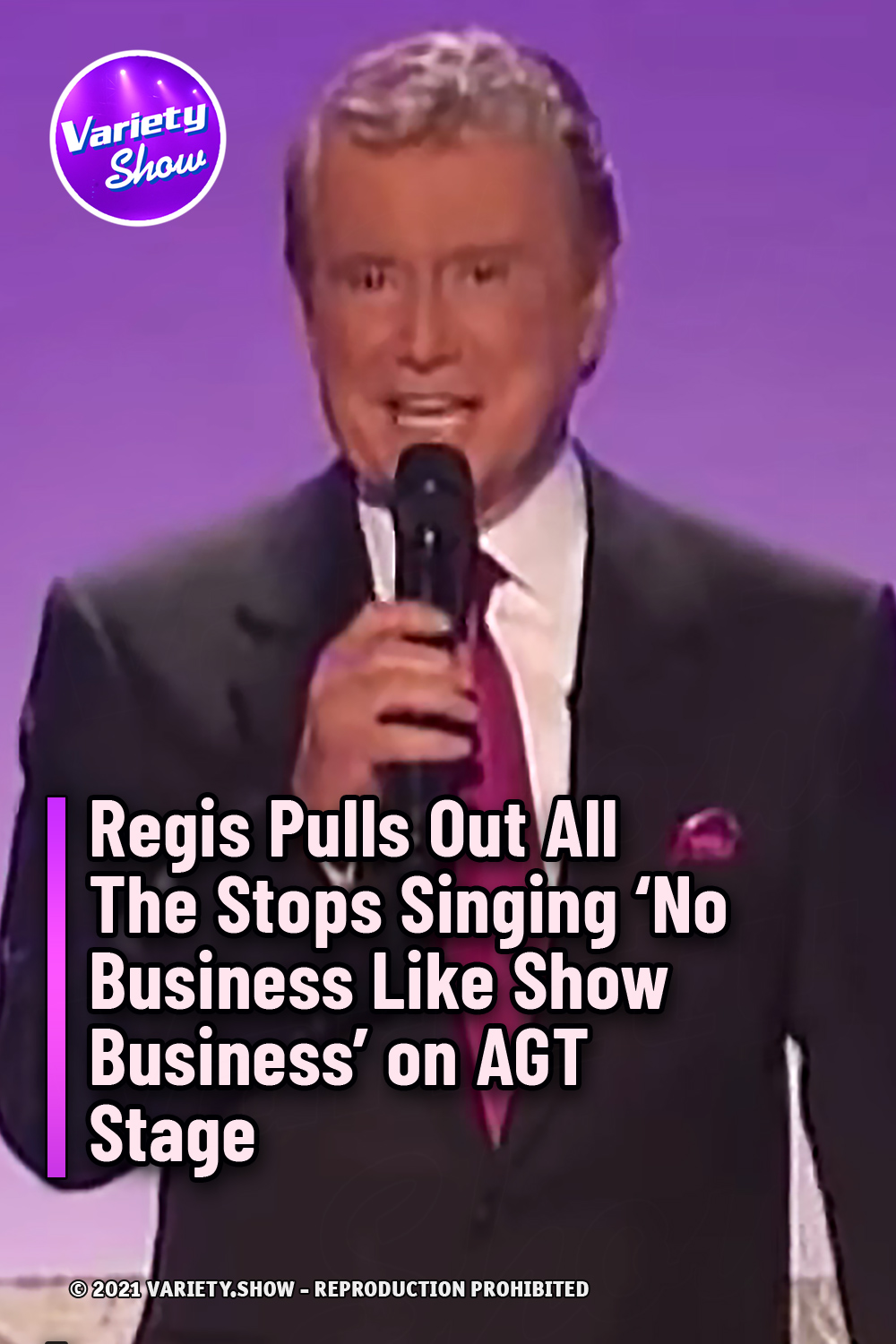 Regis Pulls Out All The Stops Singing ‘No Business Like Show Business’ on AGT Stage