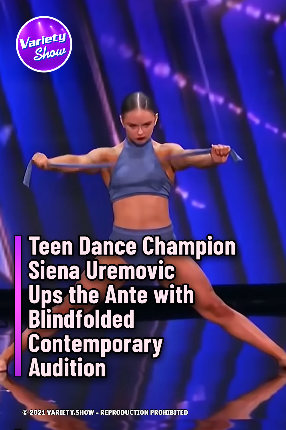 Teen Dance Champion Siena Uremovic Ups the Ante with Blindfolded Contemporary Audition