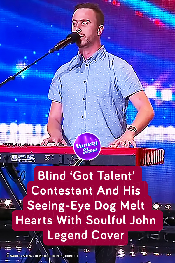 Blind ‘Got Talent’ Contestant And His Seeing-Eye Dog Melt Hearts With Soulful John Legend Cover