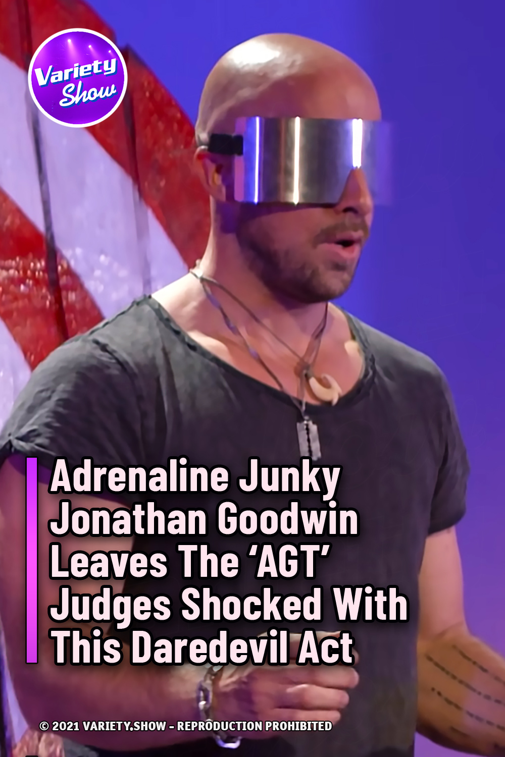 Adrenaline Junky Jonathan Goodwin Leaves The ‘AGT’ Judges Shocked With This Daredevil Act