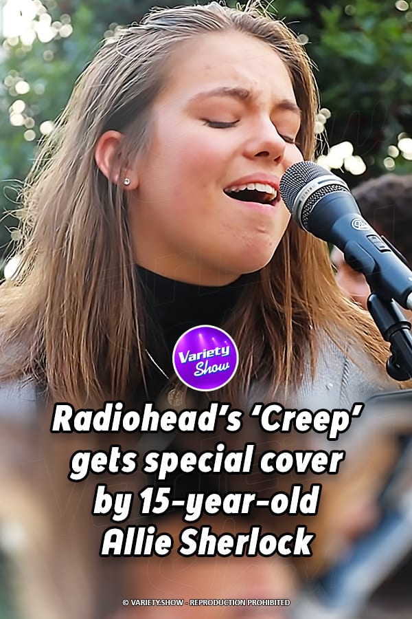 Radiohead’s ‘Creep’ gets special cover by 15-year-old Allie Sherlock