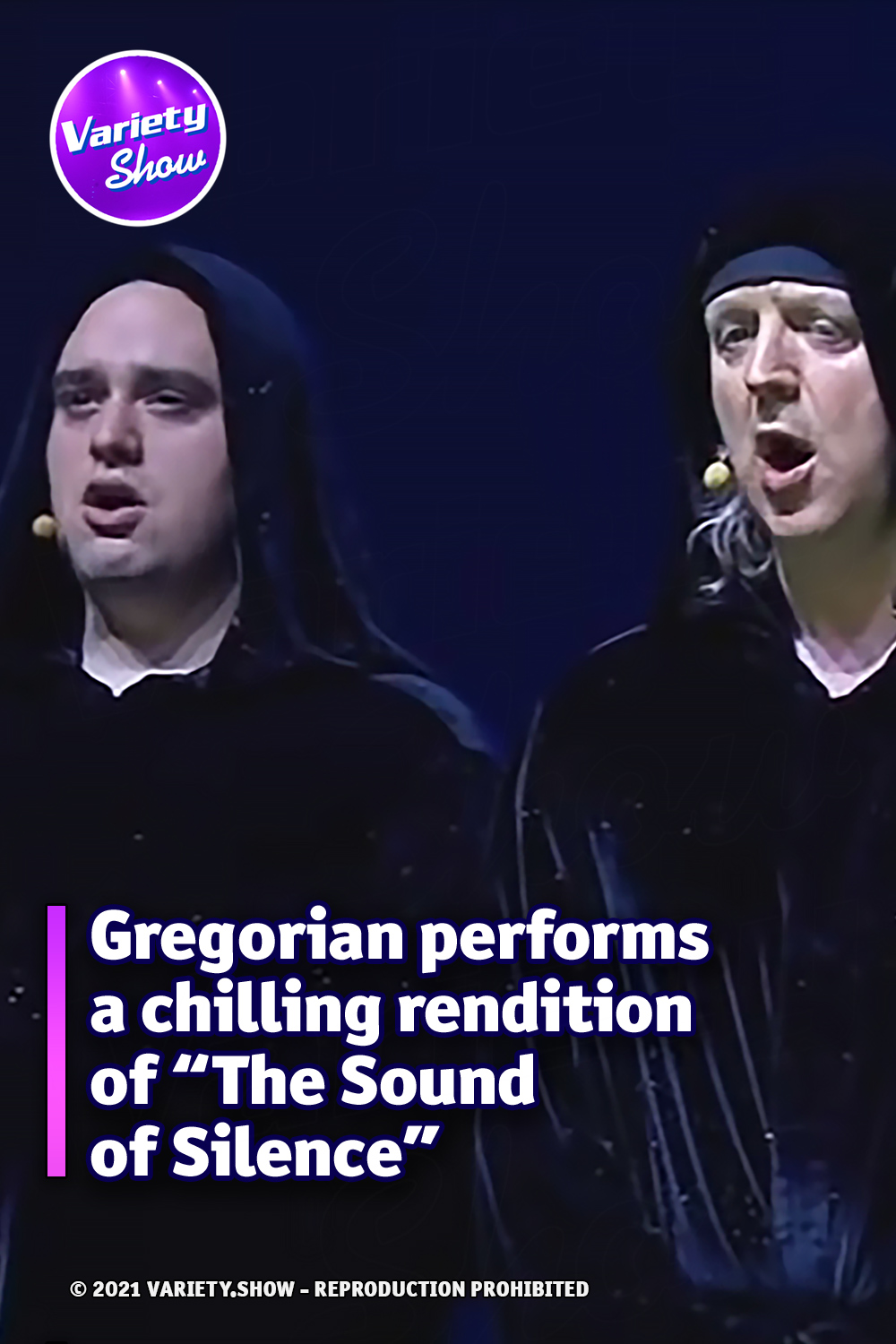 Gregorian performs a chilling rendition of “The Sound of Silence”