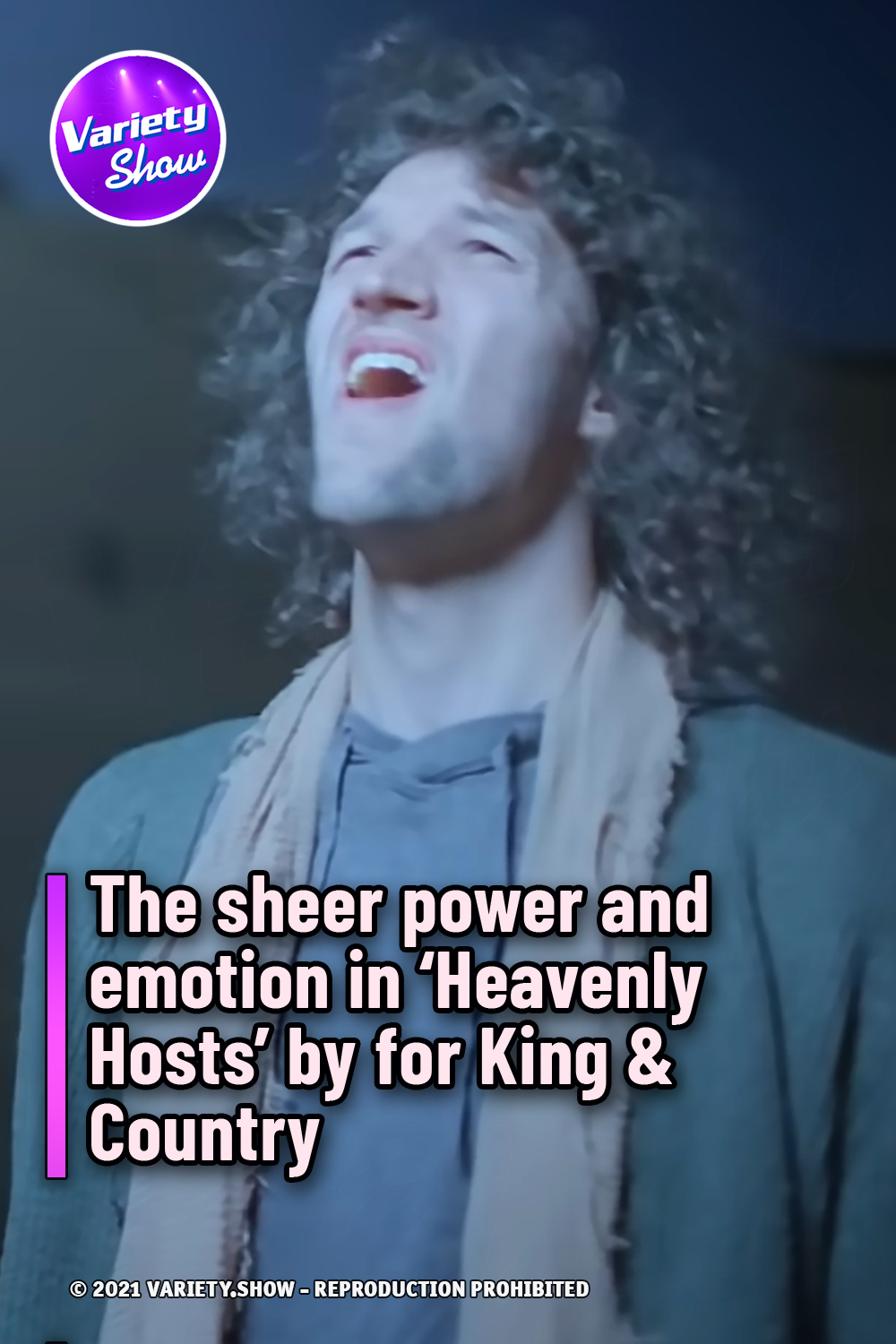 The sheer power and emotion in ‘Heavenly Hosts’ by for King & Country
