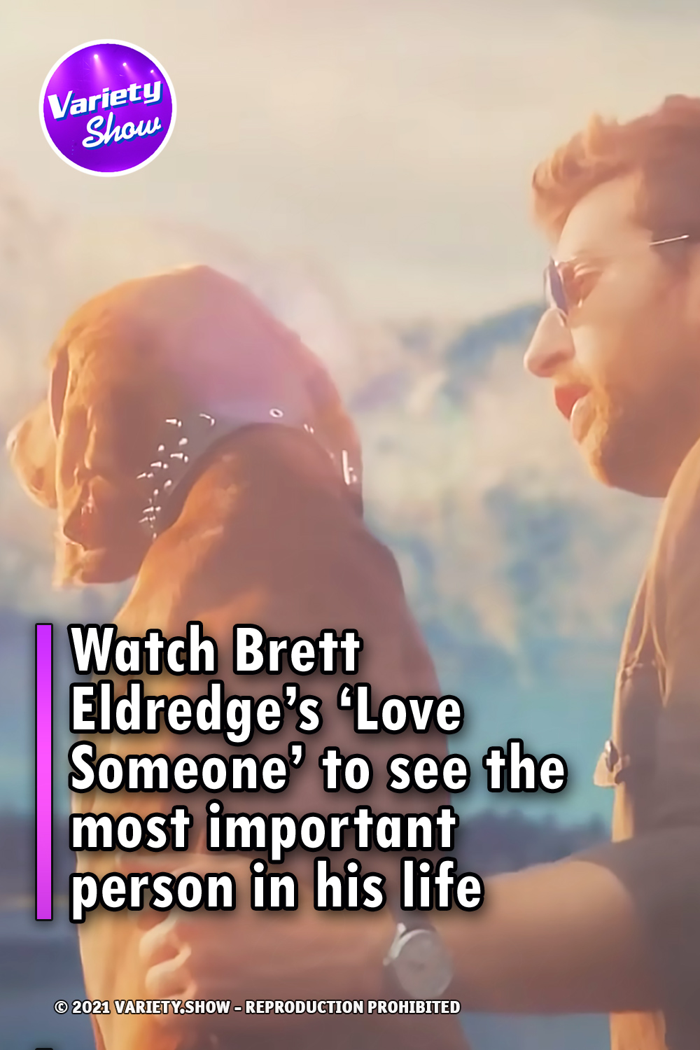 Watch Brett Eldredge’s ‘Love Someone’ to see the most important person in his life