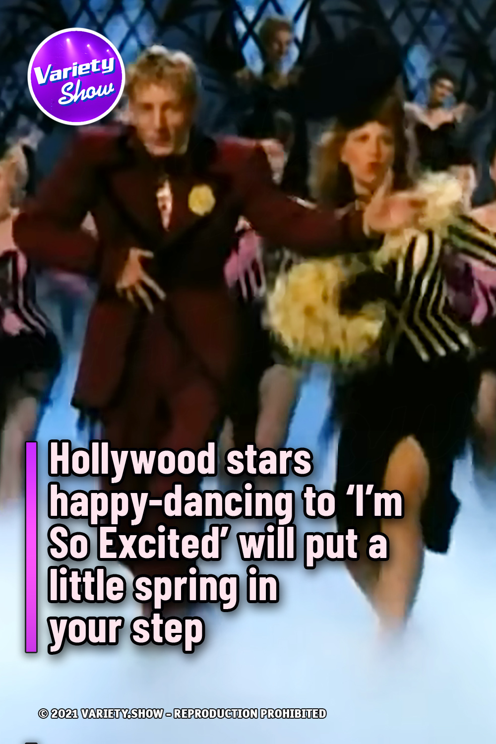Hollywood stars happy-dancing to \'I\'m So Excited\' will put a little spring in your step