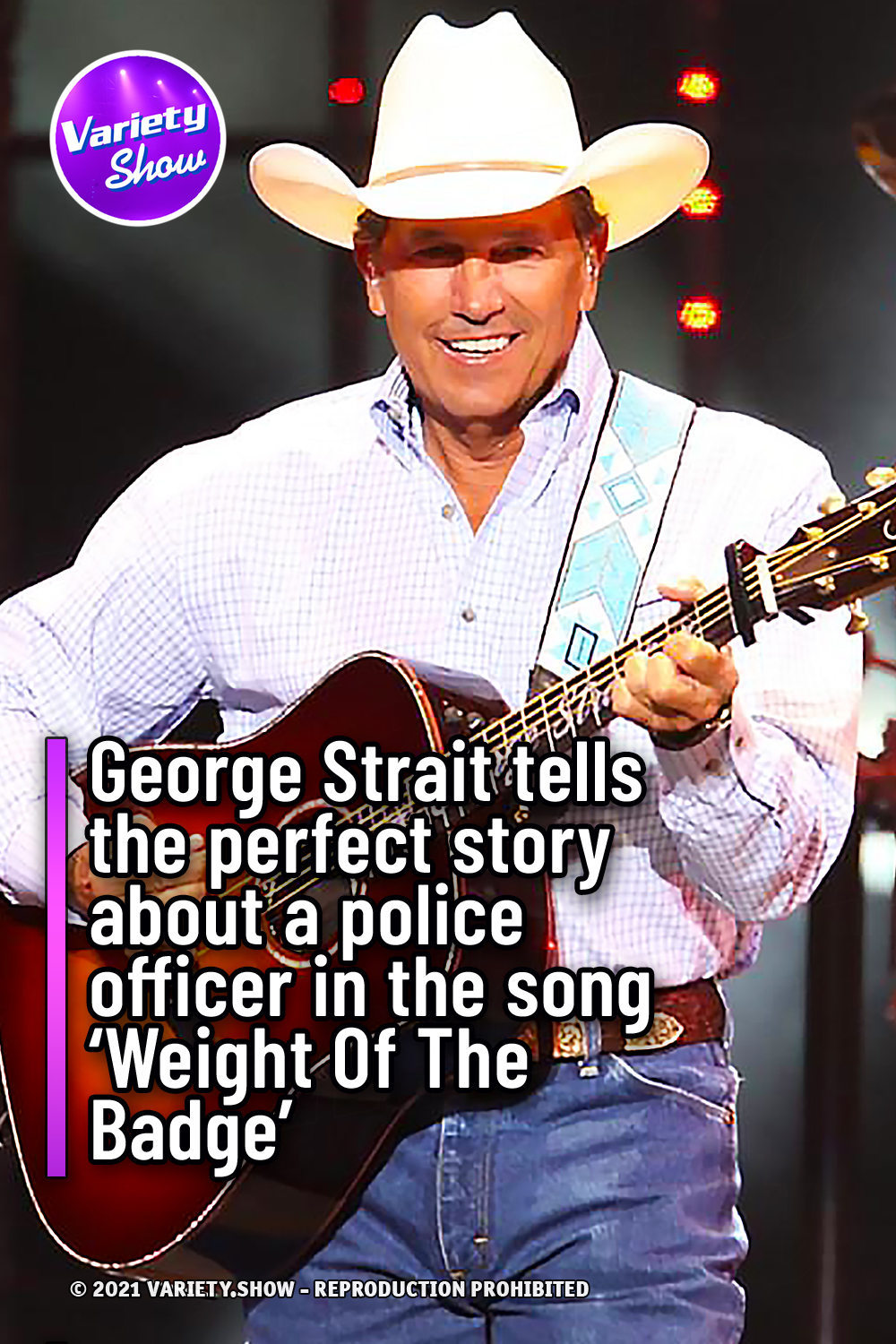 George Strait tells the perfect story about a police officer in the song ‘Weight Of The Badge’