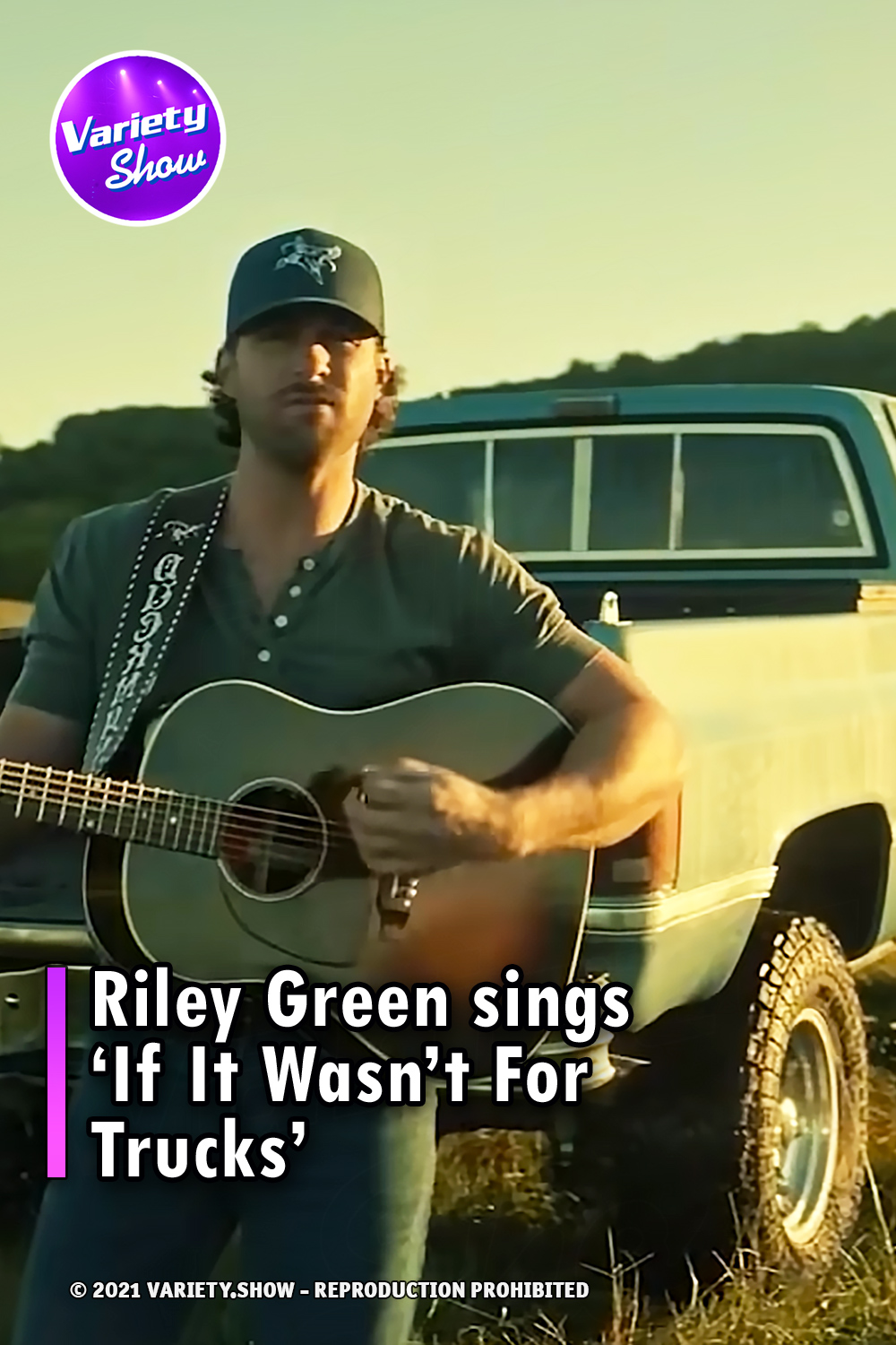 Riley Green sings ‘If It Wasn’t For Trucks’