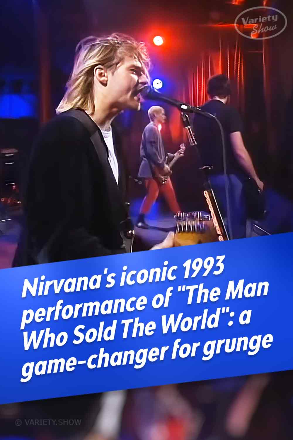 Nirvana\'s iconic 1993 performance of \