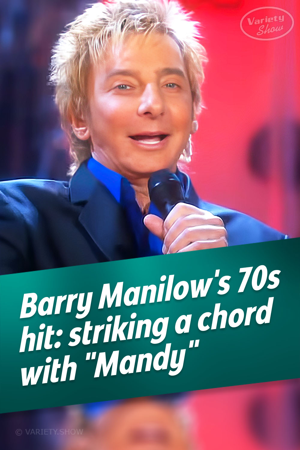 Barry Manilow\'s 70s hit: striking a chord with \