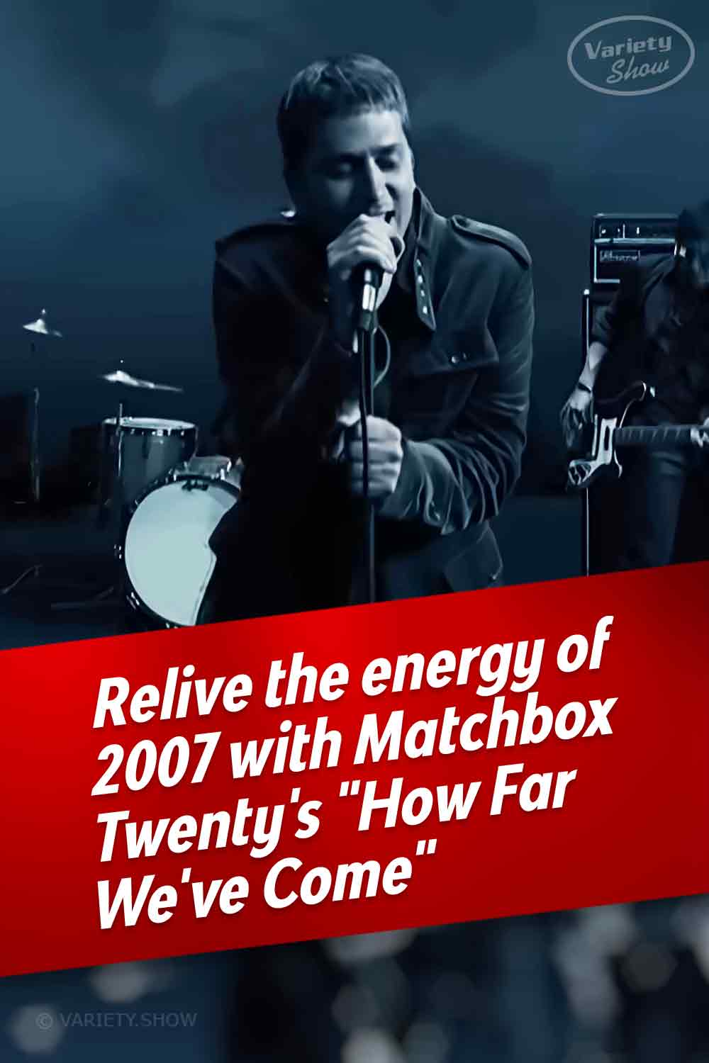 Relive the energy of 2007 with Matchbox Twenty\'s \